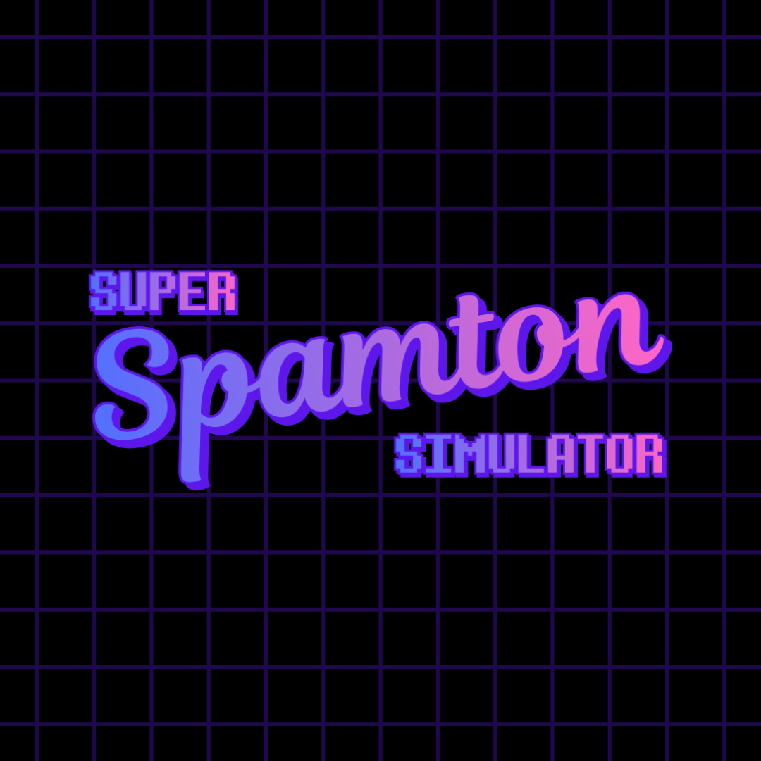 Super Spamton Simulator